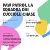 FABA Personaggio Sonoro - PAW Patrol Chase